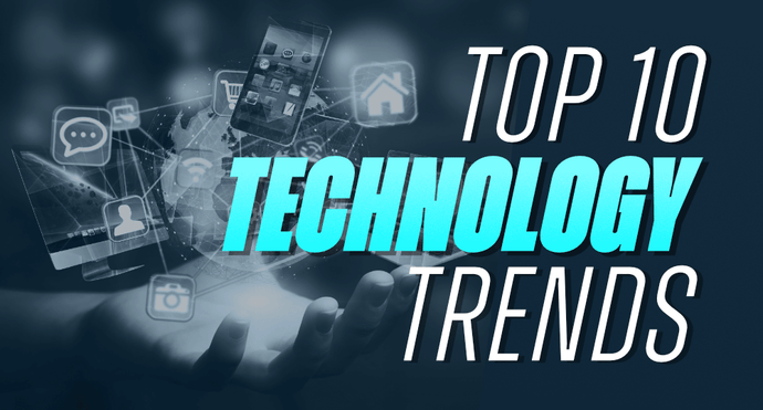 Top 10 Trending Technologies in 2023